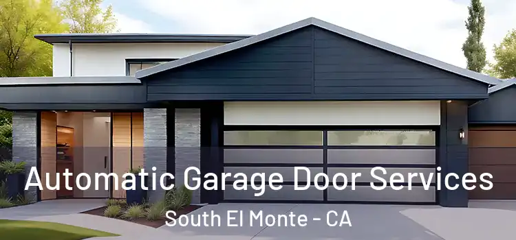  Automatic Garage Door Services South El Monte - CA