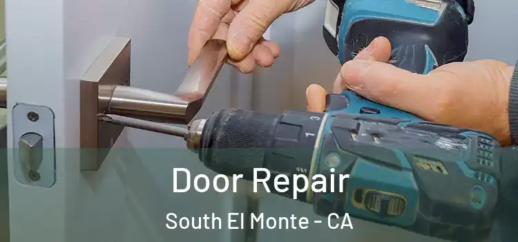 Door Repair South El Monte - CA