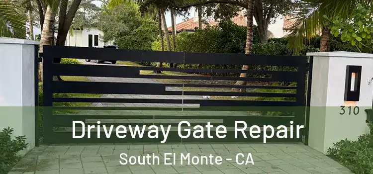 Driveway Gate Repair South El Monte - CA