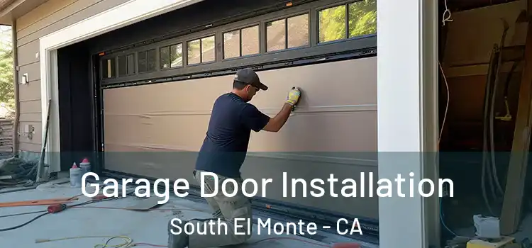  Garage Door Installation South El Monte - CA