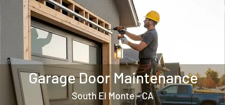 Garage Door Maintenance South El Monte - CA
