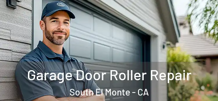  Garage Door Roller Repair South El Monte - CA