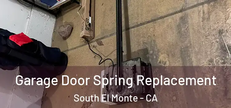  Garage Door Spring Replacement South El Monte - CA