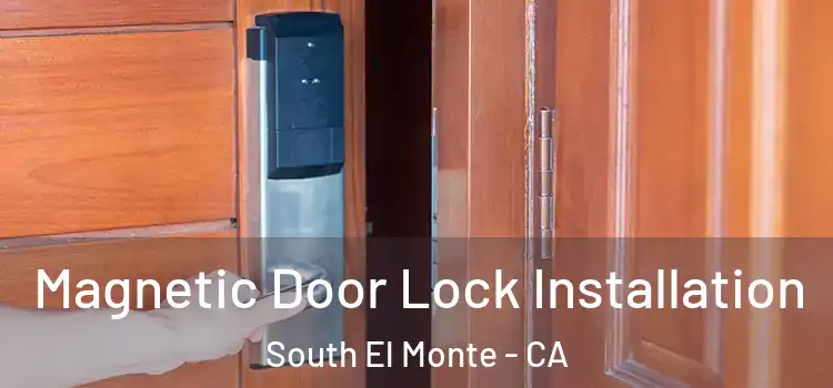  Magnetic Door Lock Installation South El Monte - CA
