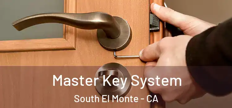 Master Key System South El Monte - CA