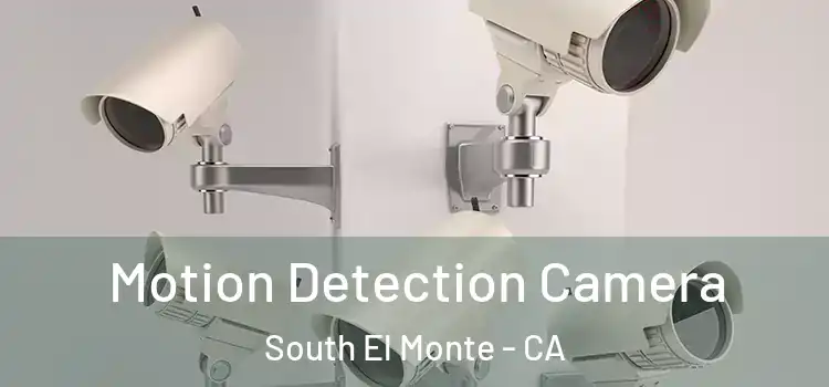  Motion Detection Camera South El Monte - CA