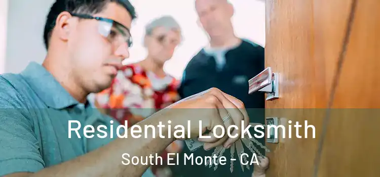  Residential Locksmith South El Monte - CA