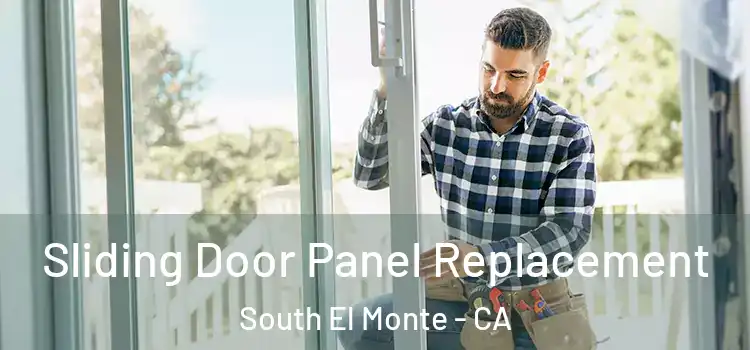  Sliding Door Panel Replacement South El Monte - CA