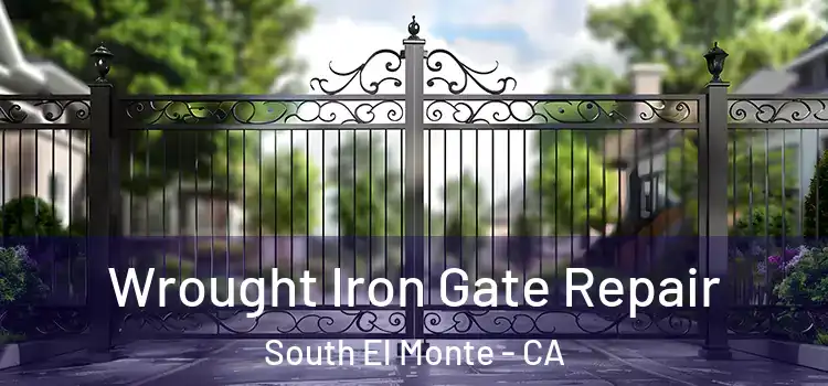 Wrought Iron Gate Repair South El Monte - CA